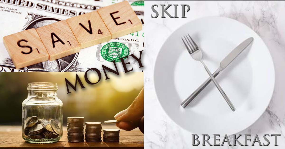 Save Money, Skip Breakfast