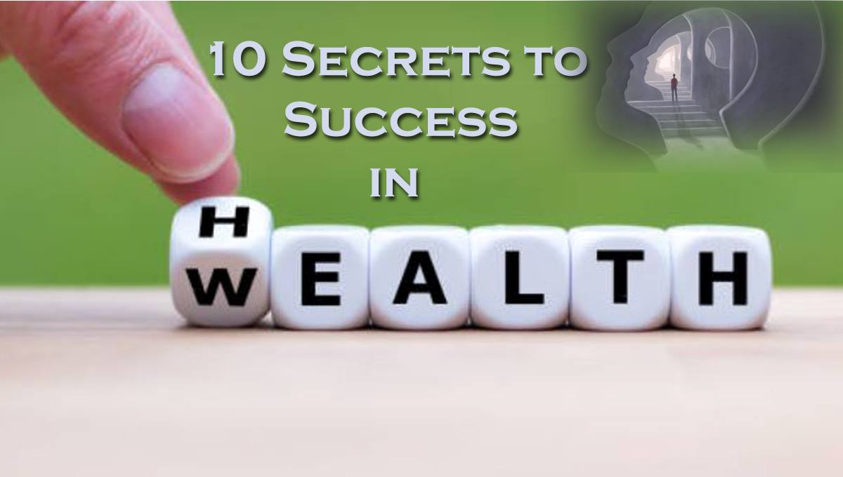 10 Secrets To Success In Health & Wealth