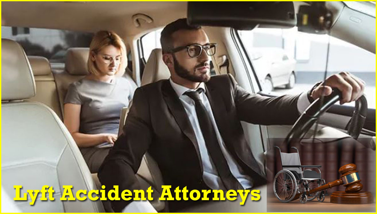 Lyft Accident Attorneys | Lyft Accident Lawyers