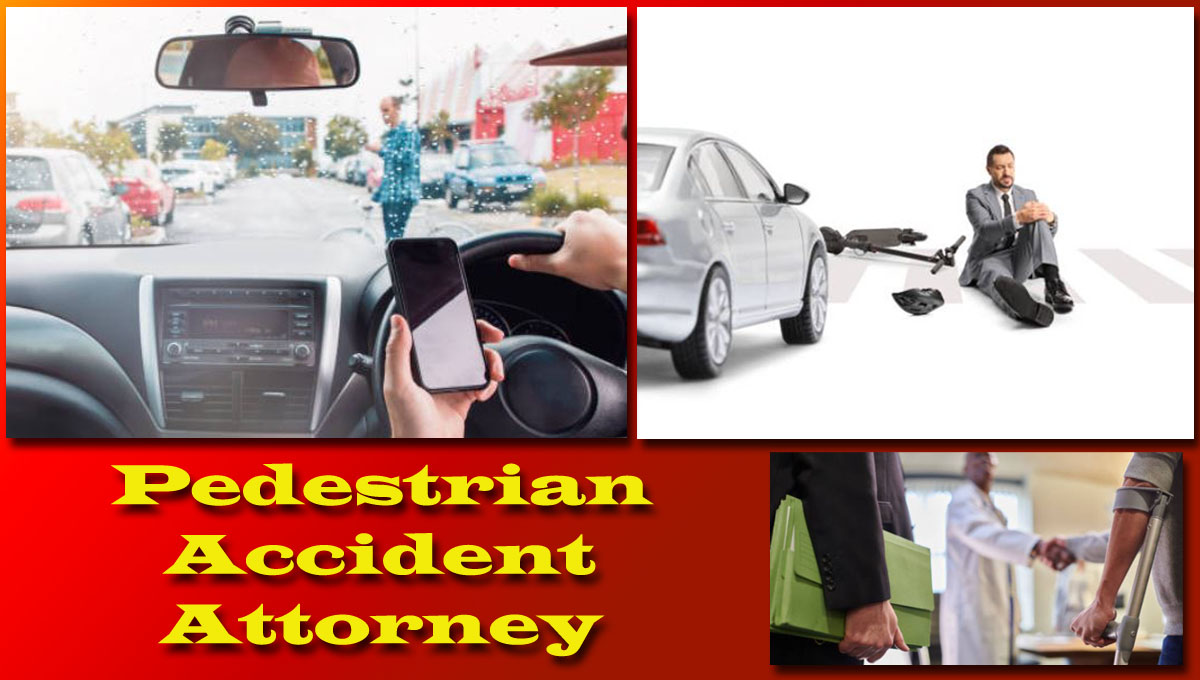 Pedestrian Accident Attorney | Pedestrian Accident Lawyers